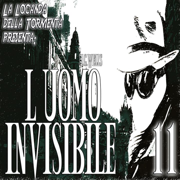 Audiolibro L'Uomo Invisibile - Capitolo 11 - H.G. Wells