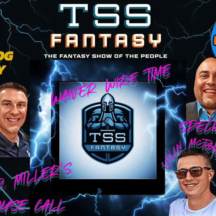 TSS FANTASY WAIVER WIRE TIME WEEK 14