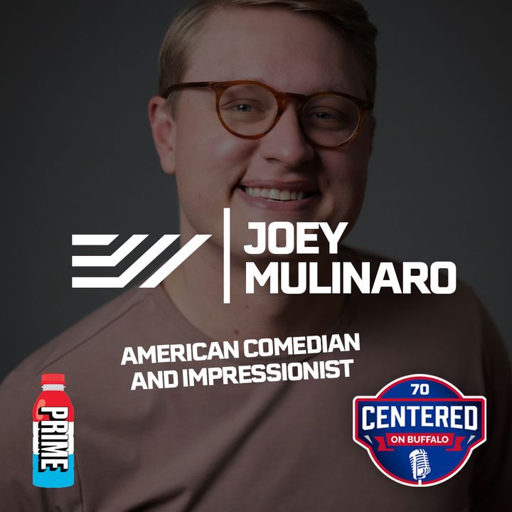 Comedian Joey Mulinaro X Eric Wood | Centered on Buffalo