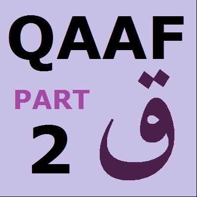 Explanation of Soorah Qaaf Part 2 (50:5-8)