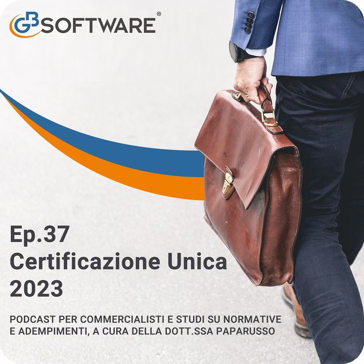 Ep.37 Certificazione Unica 2023