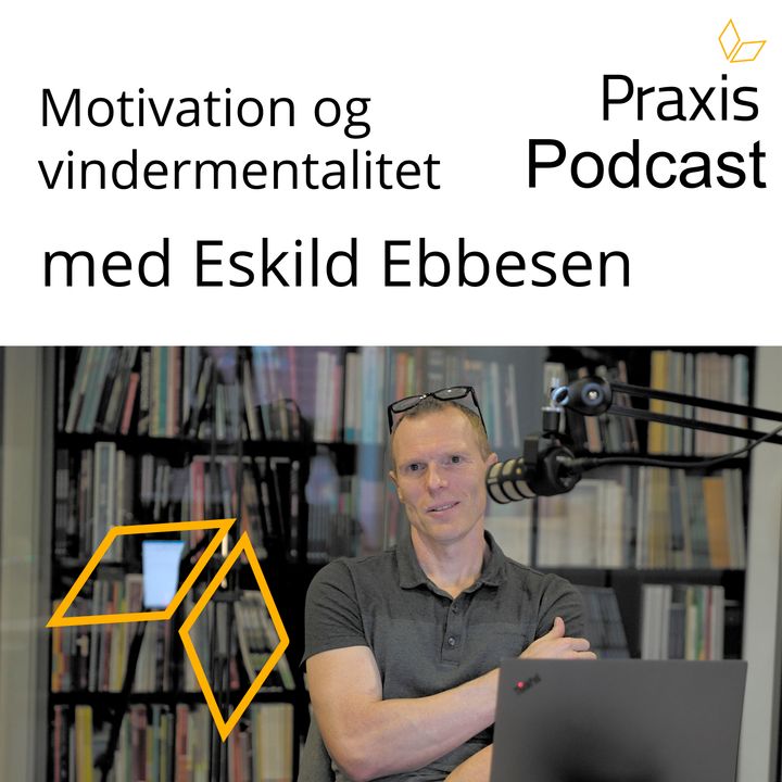 Motivation og vindermentalitet med Eskild Ebbesen