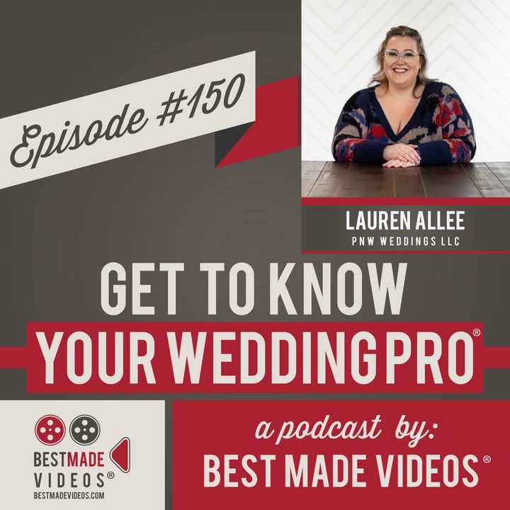 Episode 150 (Lauren Allee, PNW Weddings LLC)
