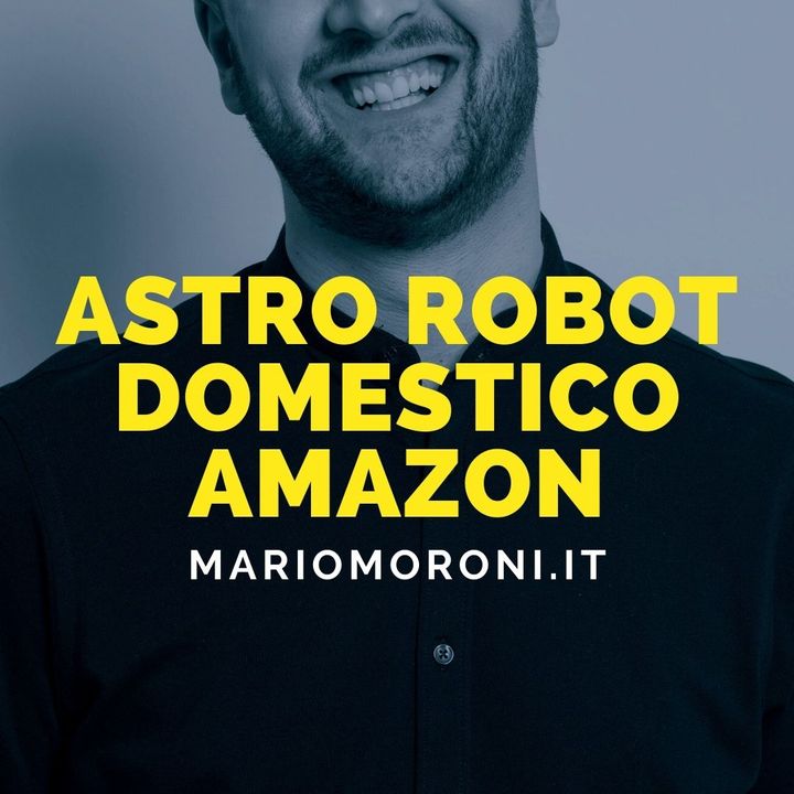 Astro è molto più di Alexa sulle ruote: il tanto atteso robot domestico di Amazon è qui