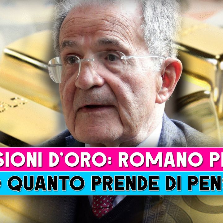 Pensioni D'Oro, Romano Prodi: Ecco Quanto Prende Di Pensione!