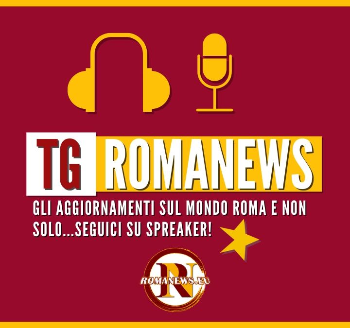 Il TG di Romanews gli aggiornamenti della sera (31/07/2020): Fonseca: "Domani spazio a Calafiori e Fuzato". La Juve su Zaniolo