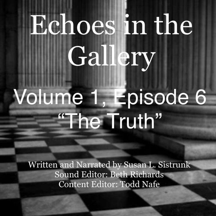 Volume 1, Episode 6 “The Truth”