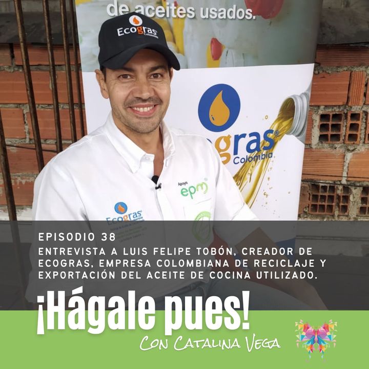 Episodio 38 - Entrevista a Luis Felipe Tobón