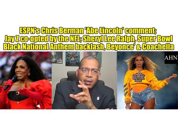 Sheryl Lee Ralph Black National Anthem backlash; ESPN's Chris Berman; Beyonce