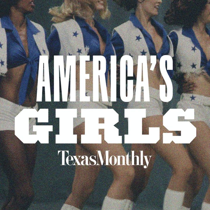 America's Girls, Episode 7: All-American Sexy Girls â€“ Texas Monthly