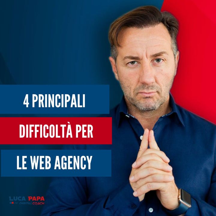 Le 4 principali difficoltà gestionali delle WEB AGENCY