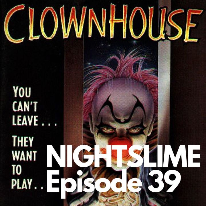 Clownhouse, czyli Kevin sam w domu... umiera (#39)