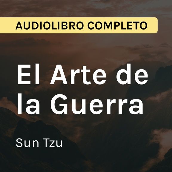 El Arte de la Guerra de Sun Tzu (Audiolibro COMPLETO en español) | Voz Real Humana