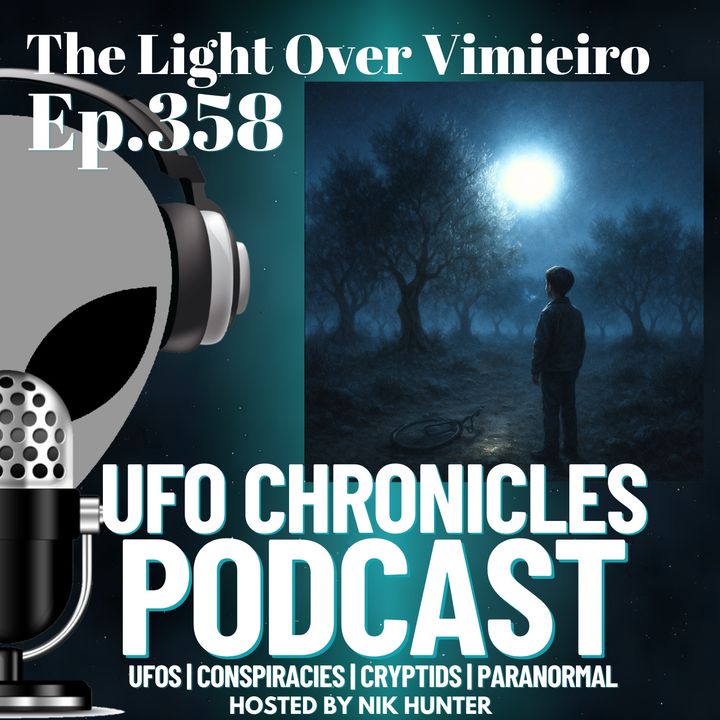 Ep.358 The Light Over Vimieiro artwork