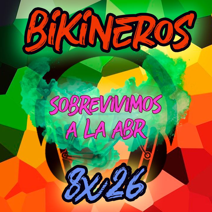 BKN 8x26 Lo del Giro, la Andalucía Bike Race, la Vuelta a León, la luz y las matrices