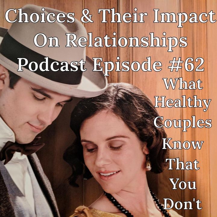 Choices & Their Impact On Relationships