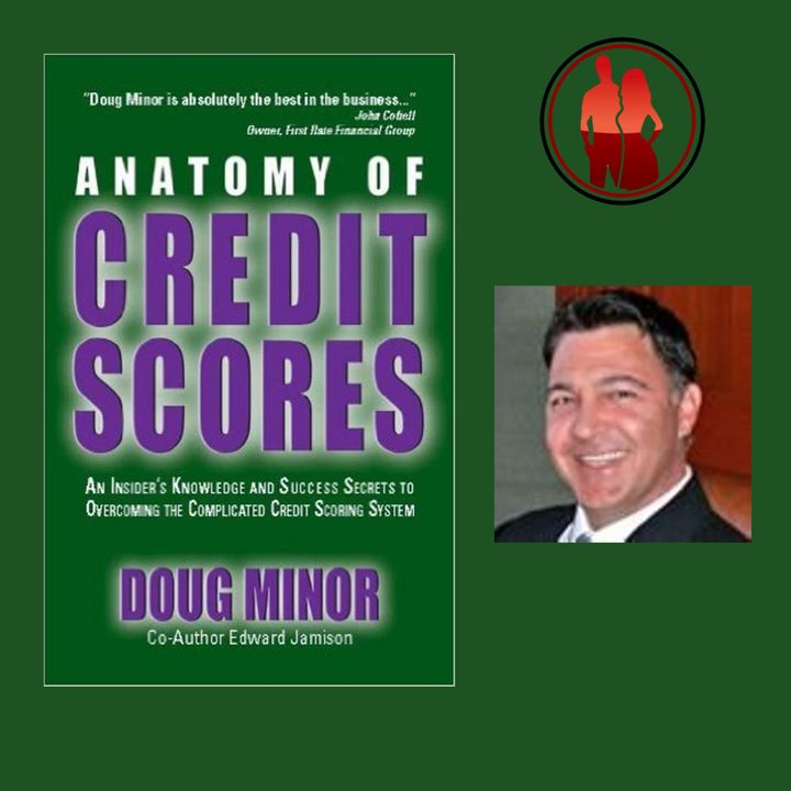 Anatomy of Credit Scores, Author, Doug Minor