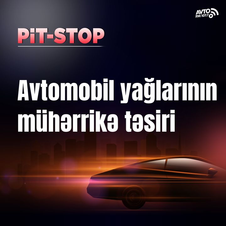 Avtomobil yağlarının mühərrikə təsiri  I Pit-Stop