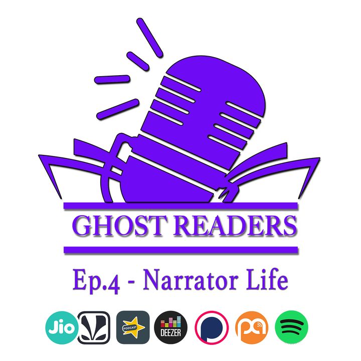 Episode 4 - Narrator Life