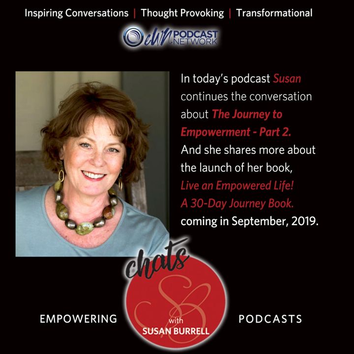 Sue chats about the Journey to Empowerment [Part 2]