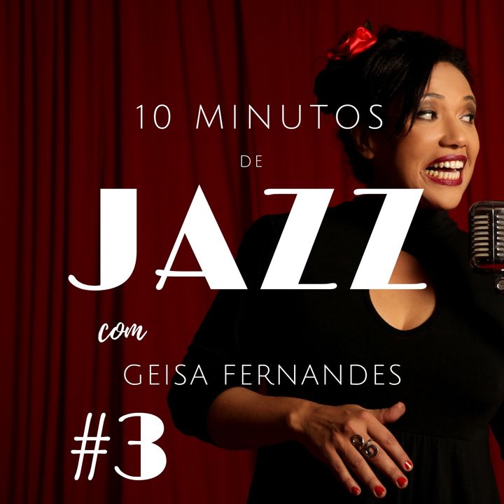 10 Minutos de Jazz - Episódio 3