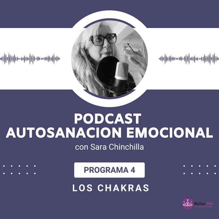 Autosanación Emocional con Sara Chinchilla - Los Chakras -