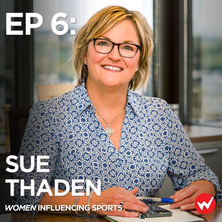Episode 6: Setting the tone for the team with Sue Thaden, CEO of CRi and FNO