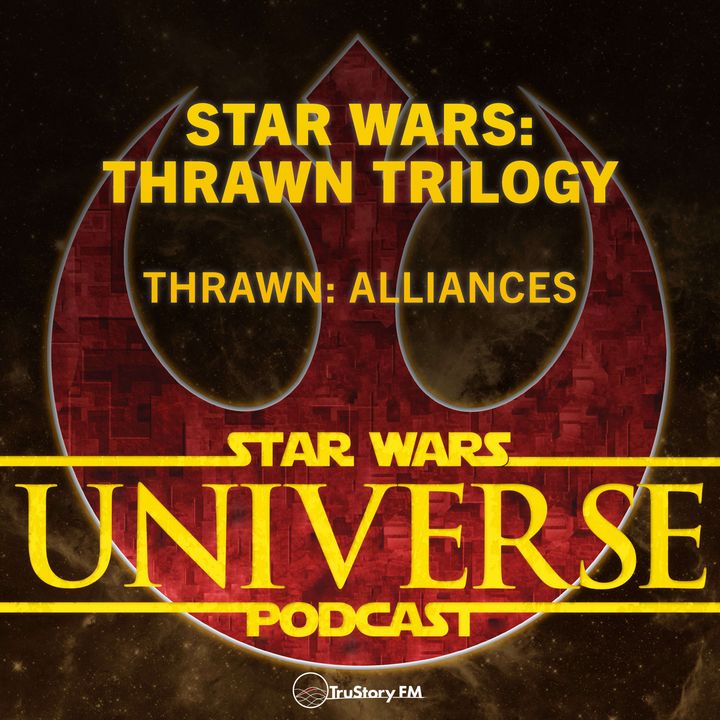 Star Wars: Thrawn Trilogy • Thrawn: Alliances