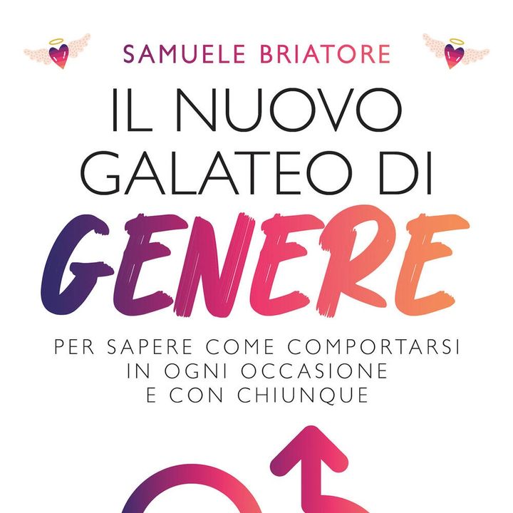 Samuele Briatore "Il nuovo galateo di genere"