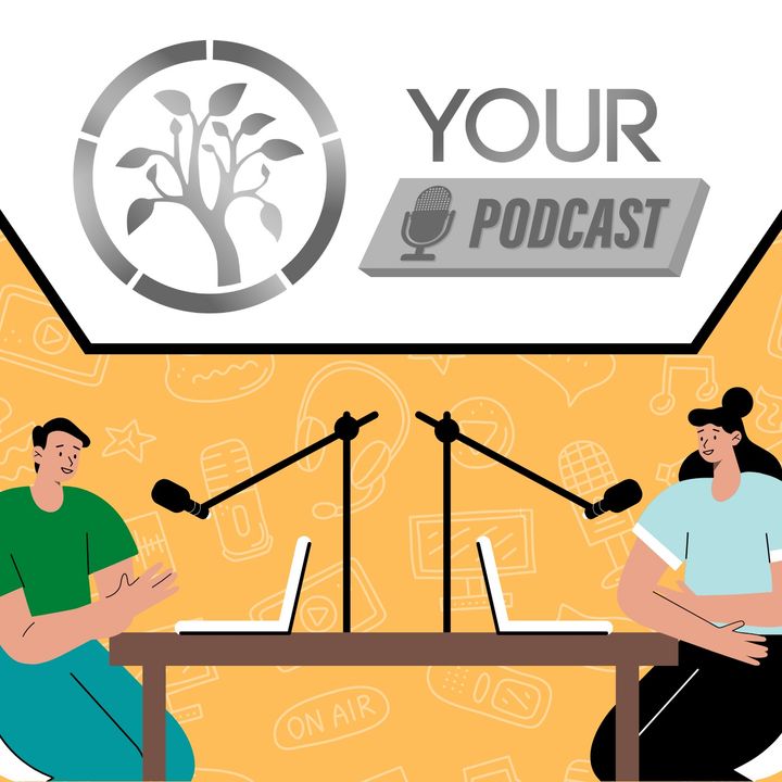 YOUR Podcast