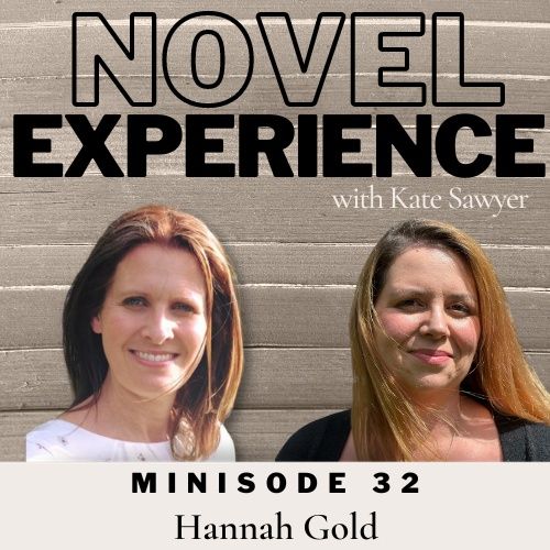 Minisode 32 - Hannah Gold - advice to yet to be published authors