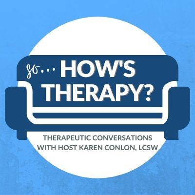 'So... How's Therapy': A Brand New Psychotherapy Podcast