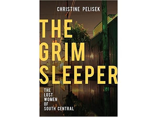 THE GRIM SLEEPER-Christine Pelisek