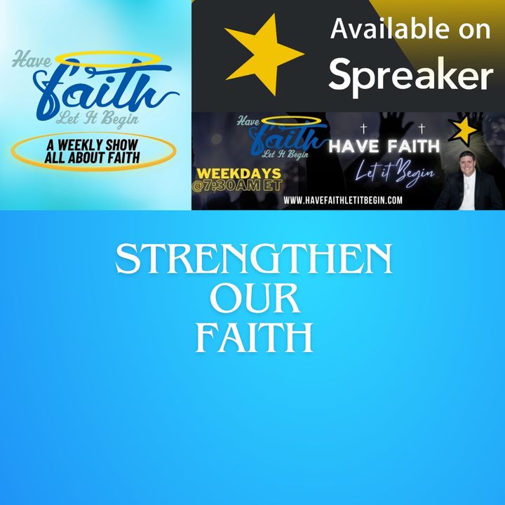 S6Ep173: Strengthen Your Faith
