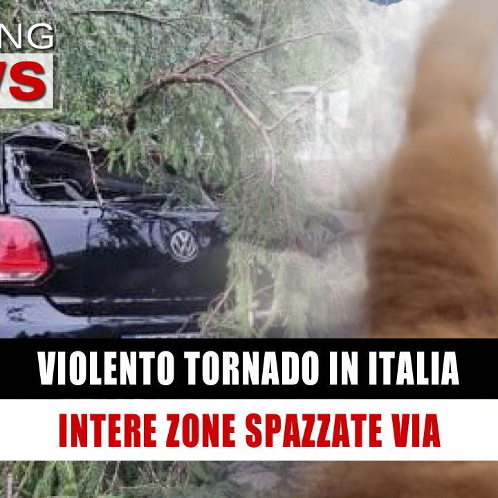 Violenta Tromba D'Aria e Tornado in Italia: Massima Allerta! 