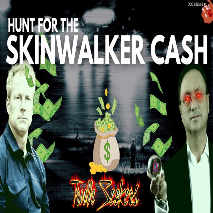 Hunt for the SKINWALKER CASH