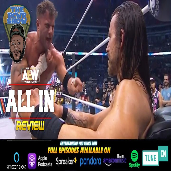 More CM Punk Drama Overshadows ALL IN! AEW ALL IN 2023 PPV Post Show 8/27/23