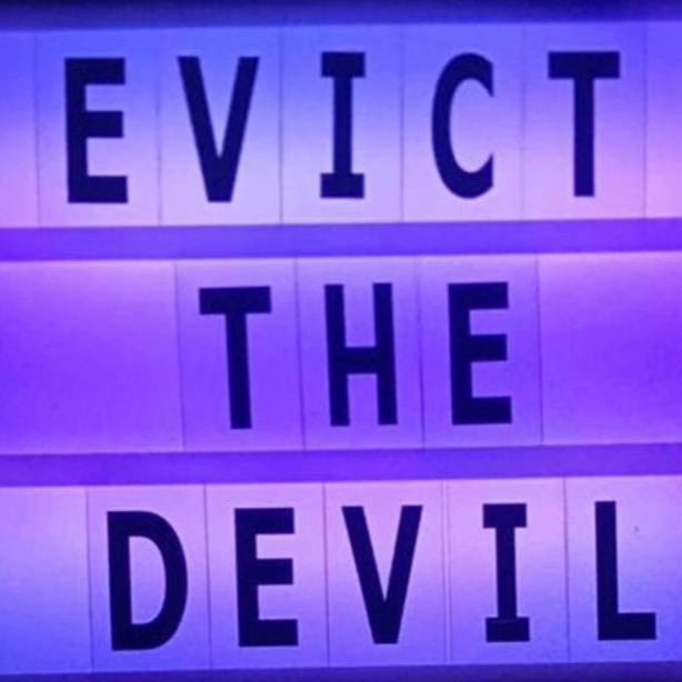 Evict the devil spirit! Do not give place for the enemy
