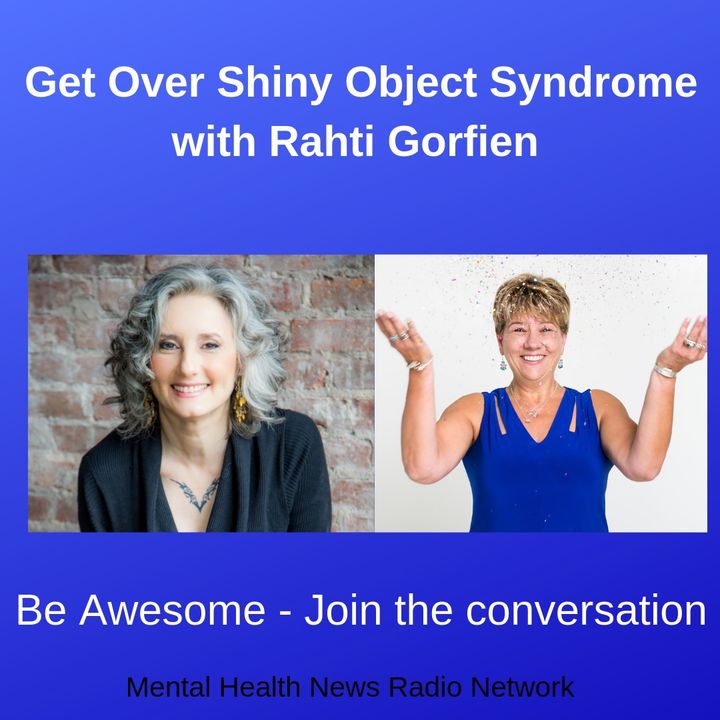 Get Over Shiny Object Syndrome