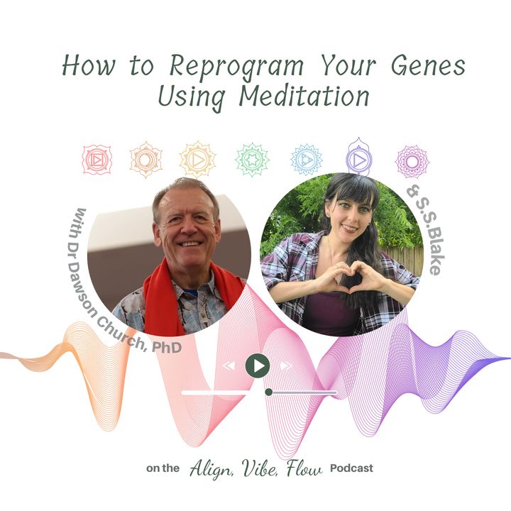 How to Reprogram Your Genes Using Meditation with Dr Dawson Church, PhD