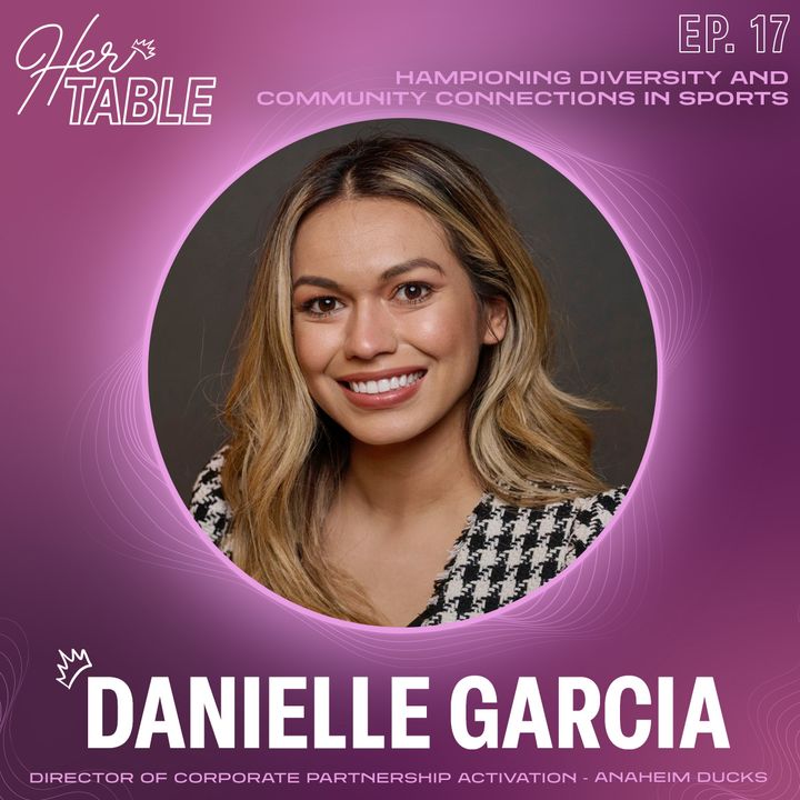Danielle Garcia - Championing Diversity and Community Connections in Sports