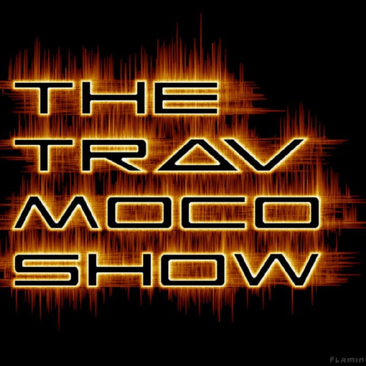 The Trav Moco Show