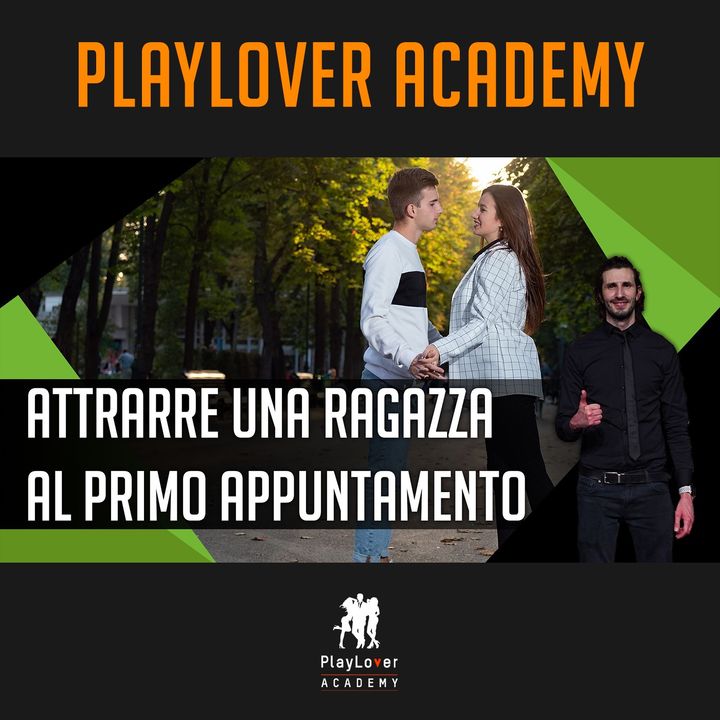 1394 - 3 tecniche per attrarre una ragazza al primo appuntamento