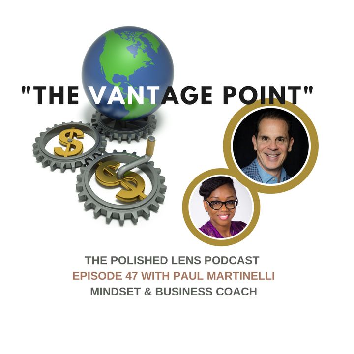 47: The Vantage Point with Paul Martinelli