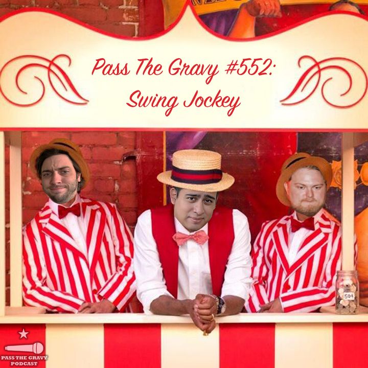 Pass The Gravy #552: Swing Jockey