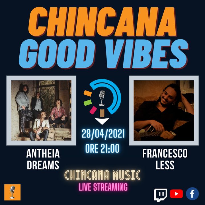 #15 CHINCANA GOOD VIBES EP.2 - Francesco Less & Antheia Dreams