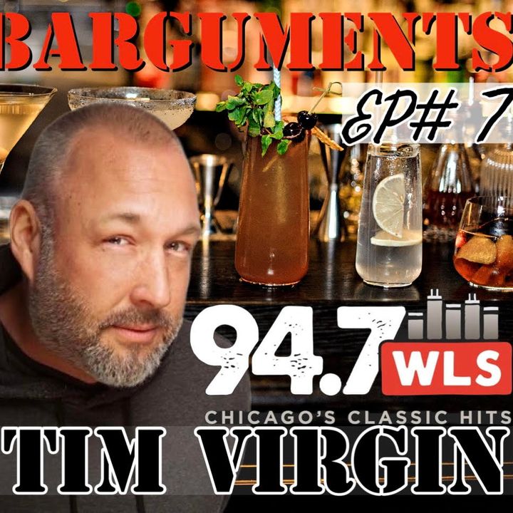 BARGUMENTS - EP7 - TIM VIRGIN
