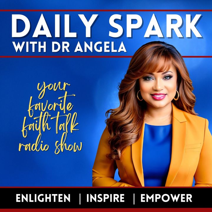Daily Spark with Dr. Angela