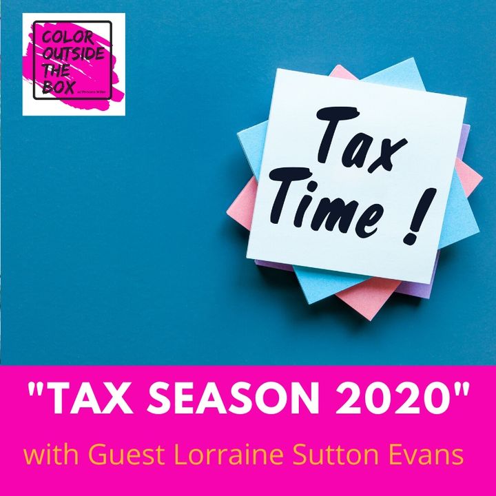 Tax Season 2020 with guest Lorraine Sutton Evans