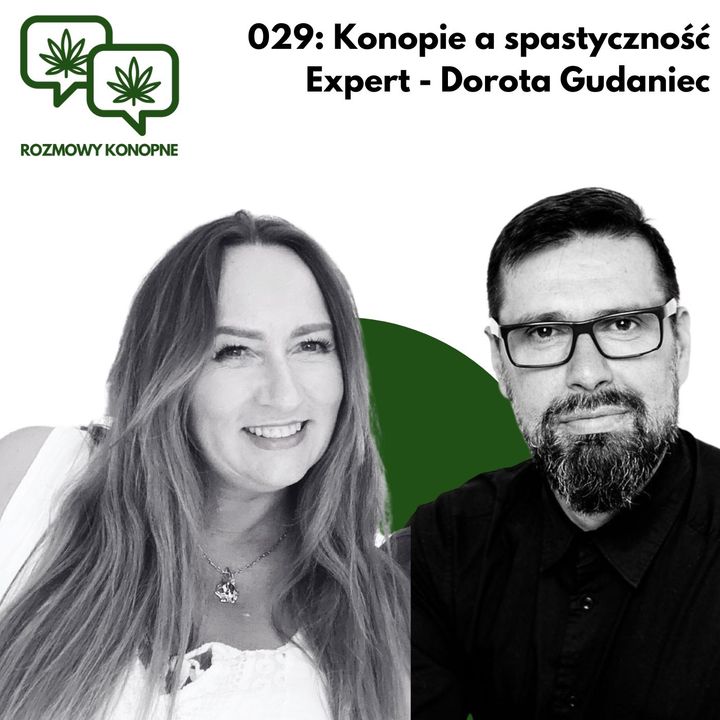 029: Konopie a spastyczność Expert - Dorota Gudaniec